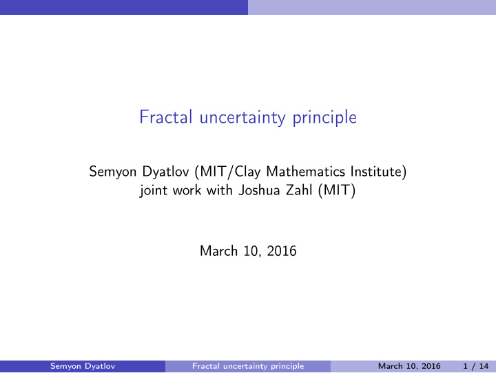 fractal uncertainty principle
