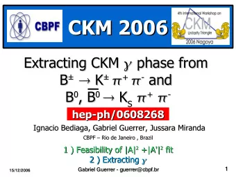 CKM 2006  CKM 2006  Extracting CKM  phase from  phase from  Extracting CKM   B    K