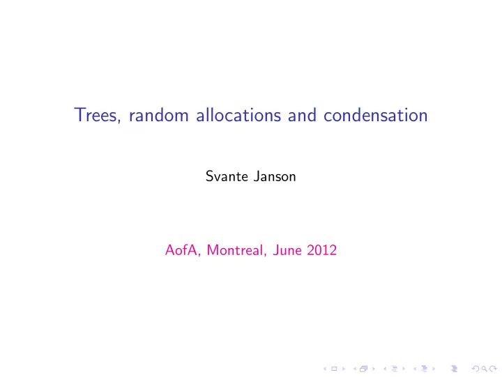 trees random allocations and condensation