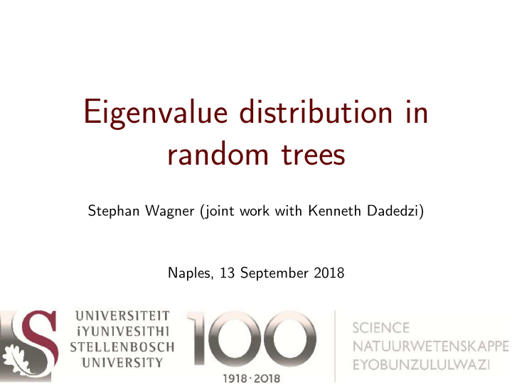 eigenvalue distribution in random trees