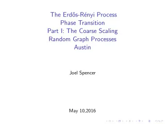 The Erd  os-R  enyi Process  Phase Transition  Part I: The Coarse Scaling  Random Graph