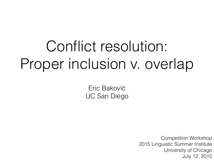 conflict resolution proper inclusion v overlap