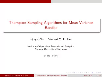 Thompson Sampling Algorithms for Mean-Variance  Bandits  Qiuyu Zhu  Vincent Y. F. Tan  Institute of
