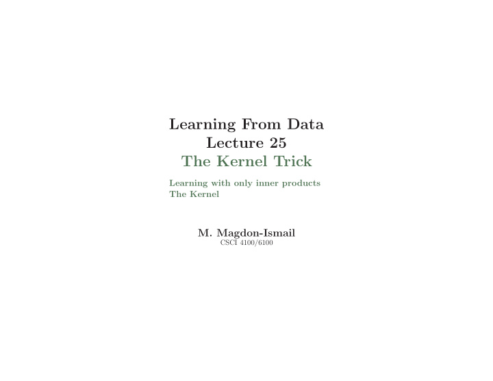 learning from data lecture 25 the kernel trick
