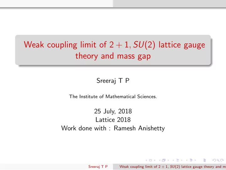 weak coupling limit of 2 1 su 2 lattice gauge theory and
