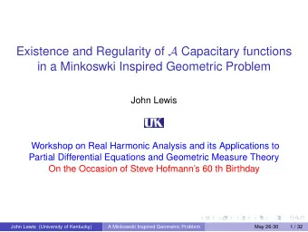 Existence and Regularity of A Capacitary functions  in a Minkoswki Inspired Geometric Problem  John