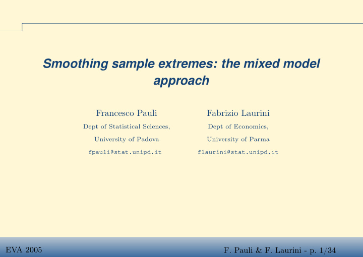 smoothing sample extremes the mixed model approach