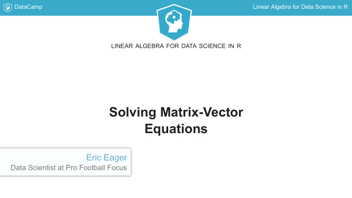 solving matrix vector equations