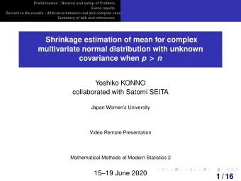 2 / 16 Preliminaries  Notaion and setup of Problem  Notaion  Some results  Notaion  Remark to