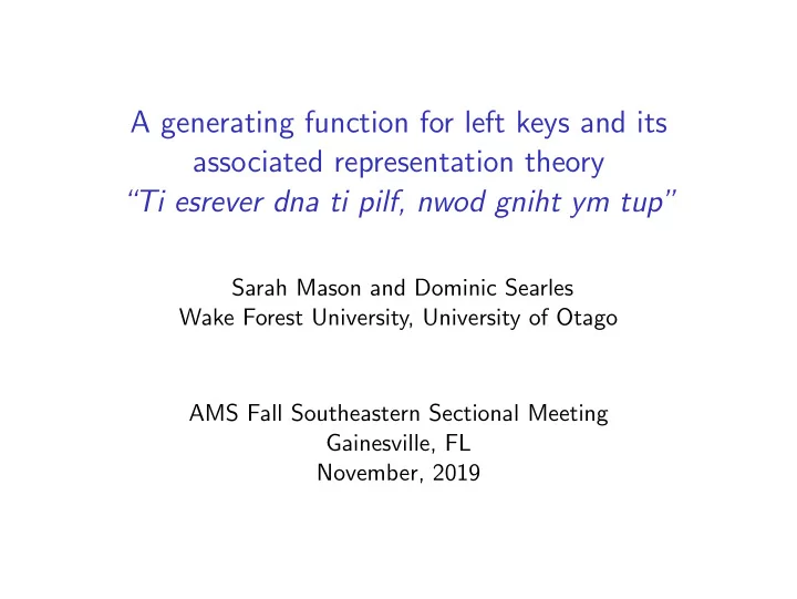a generating function for left keys and its associated