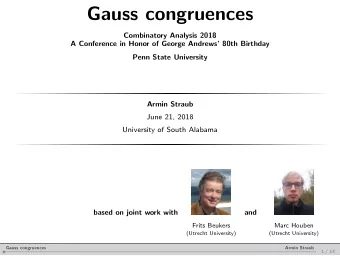 Gauss congruences  Combinatory Analysis 2018  A Conference in Honor of George Andrews 80th