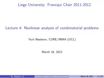 Liege University: Francqui Chair 2011-2012  Lecture 4: Nonlinear analysis of combinatorial problems