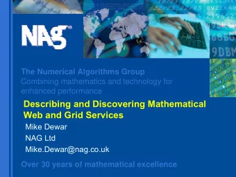 Describing and Discovering Mathematical  Web and Grid Services  Mike Dewar  NAG Ltd
