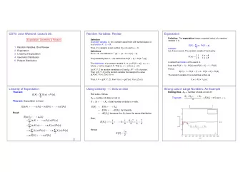 E [ X ] =  Roll a die n times. X (  )  Pr [  ] . X 1 + X 2 +  + X n    Theorem:
