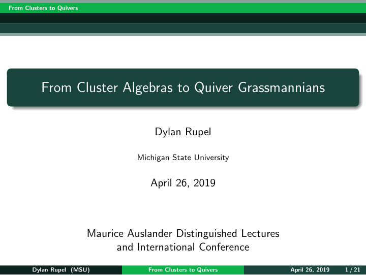 from cluster algebras to quiver grassmannians