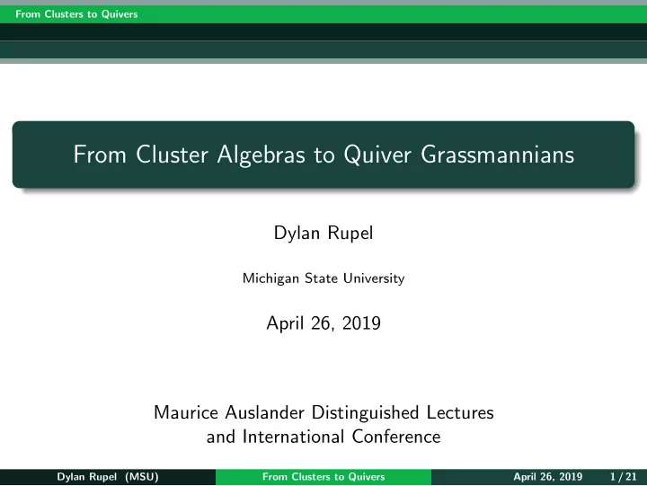 from cluster algebras to quiver grassmannians