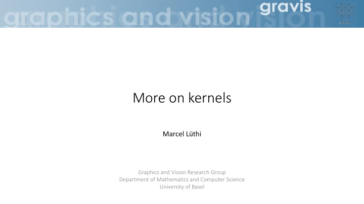 more on kernels