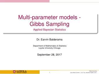 Multi-parameter models -  Gibbs Sampling  Applied Bayesian Statistics  Dr. Earvin Balderama