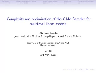 Complexity and optimization of the Gibbs Sampler for  multilevel linear models  Giacomo Zanella