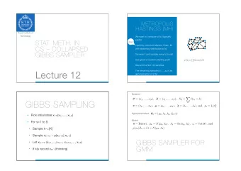 Lecture 12 The remaining samples x 1 ,,x S is an  approximation of p*(x)  Notation   D = ( x