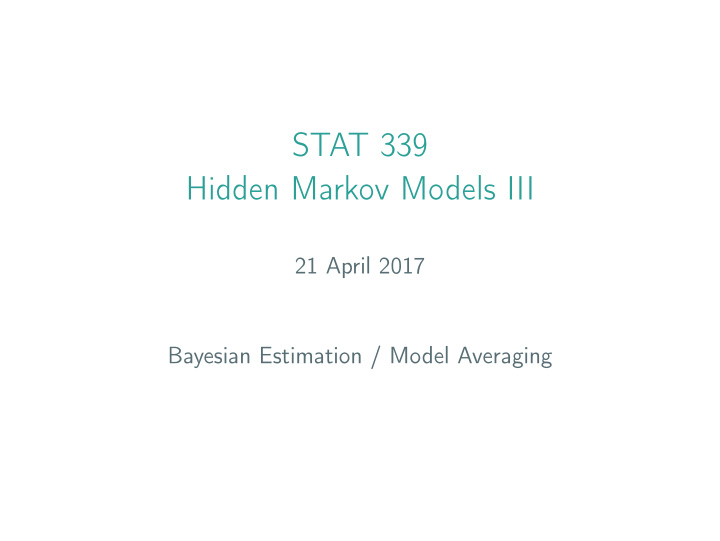 stat 339 hidden markov models iii