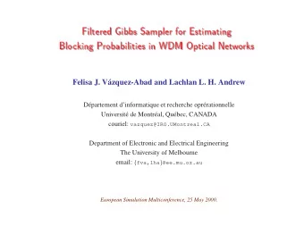 Felisa J. V  azquez-Abad and Lachlan L. H. Andrew  D  epartement dinformatique et recherche