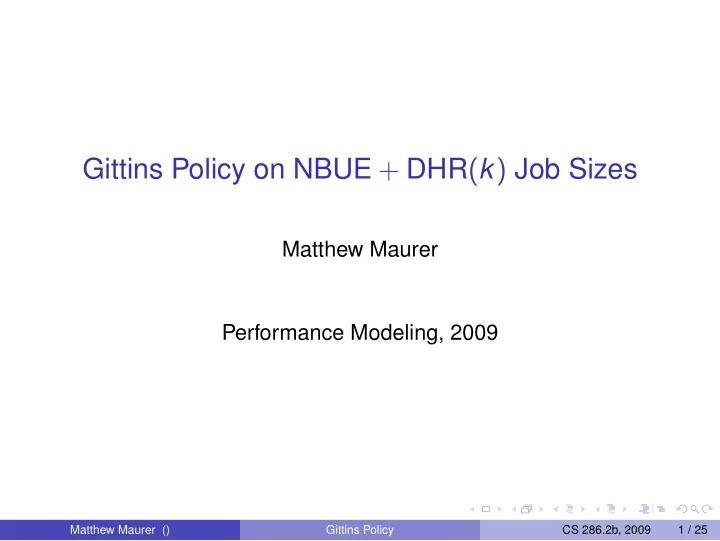 gittins policy on nbue dhr k job sizes