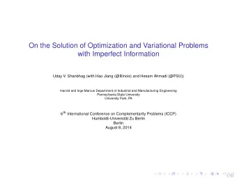 On the Solution of Optimization and Variational Problems  with Imperfect Information  Uday V.