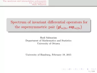 Spectrum of invariant differential operators for      the supersymmetric pair gl m | 2 n ,