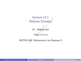 d  i  E  Relative Extrema  a  l  l  u  d  Dr. Abdulla Eid  b  A  College of Science  .  r  D  MATHS