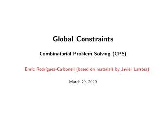 Global Constraints  Combinatorial Problem Solving (CPS)  Enric Rodr  guez-Carbonell (based on