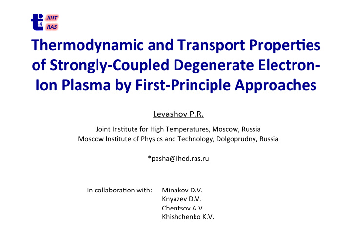 thermodynamic and transport proper2es of strongly coupled