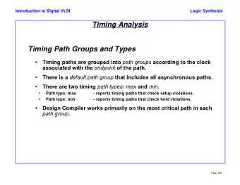 Timing Analysis  Timing Path Groups and Types   Timing paths are grouped into path groups