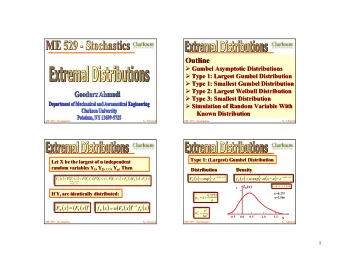 Outline  Outline  Gumbel    Gumbel Asymptotic Distributions  Asymptotic Distributions