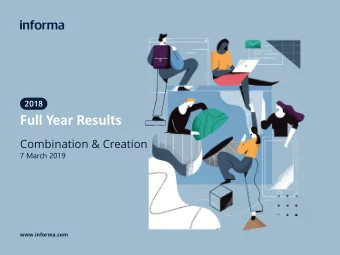 Full Year Results  Combination &amp; Creation  7 March 2019  www.informa.com  Disclaimer  This