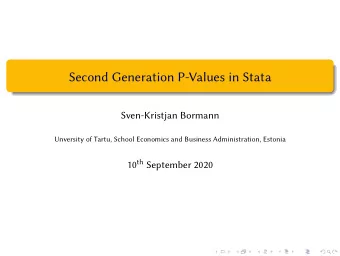 Second Generation P-Values in Stata  Sven-Kristjan Bormann  Unversity of Tartu, School Economics