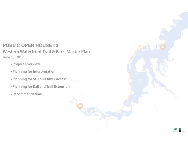 public open house 2 western waterfront trail amp park