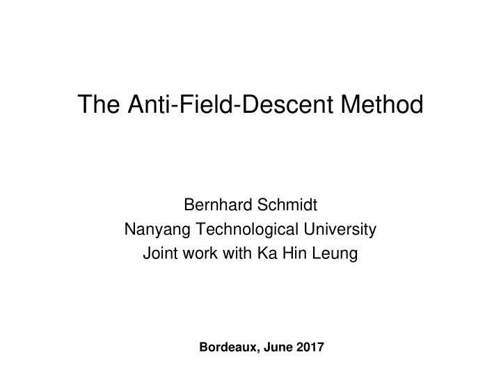 the anti field descent method