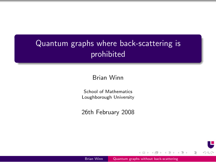 quantum graphs where back scattering is prohibited