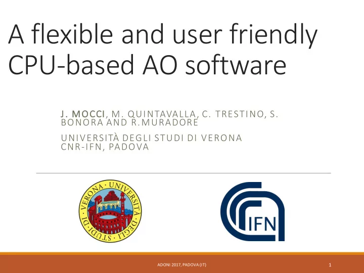 a flexible and user friendly cpu based ao software
