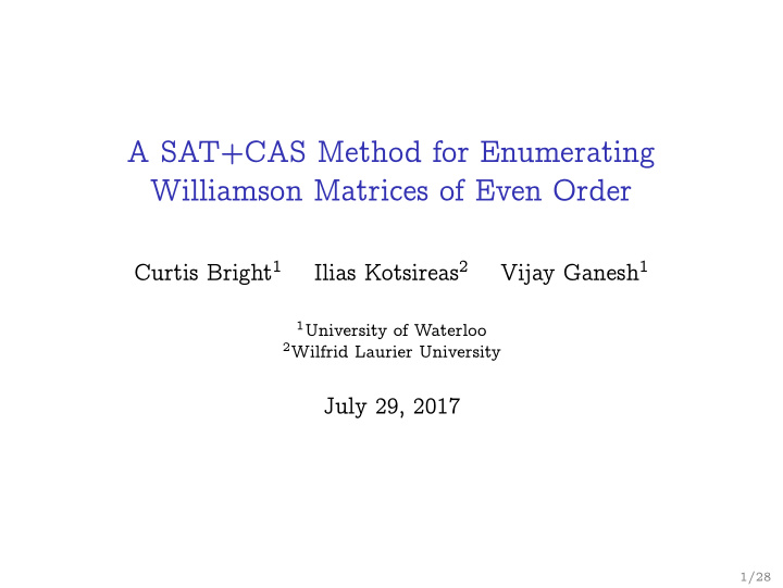 a sat cas method for enumerating williamson matrices of