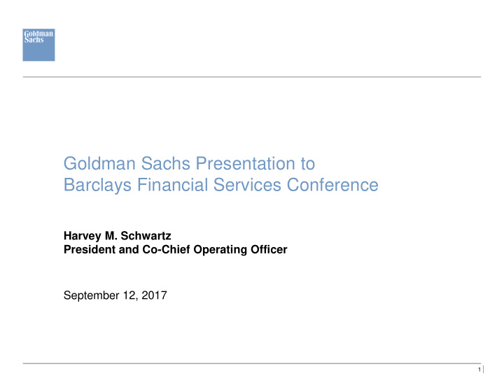 goldman sachs presentation to barclays financial services