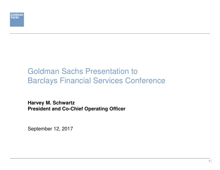 goldman sachs presentation to barclays financial services