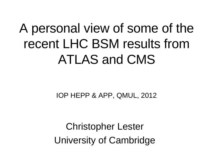 a personal view of some of the recent lhc bsm results