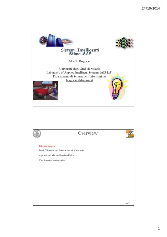 Overview  Filtering images  MAP, Tikhonov and Poisson model of the noise  A-priori and Markov