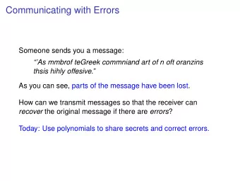 Communicating with Errors  Someone sends you a message:  As mmbrof teGreek commniand art of n