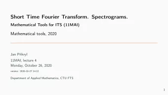 Short Time Fourier Transform. Spectrograms.  Mathematical Tools for ITS (11MAI)  Mathematical