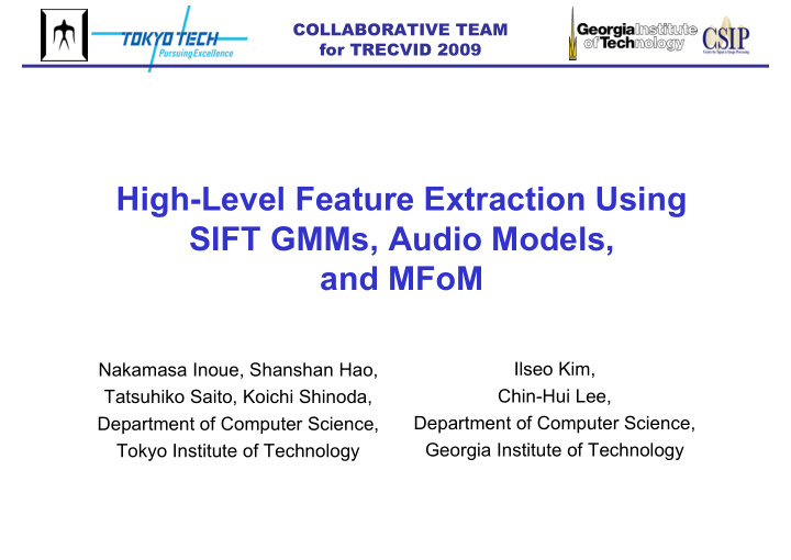 high level feature extraction using sift gmms audio