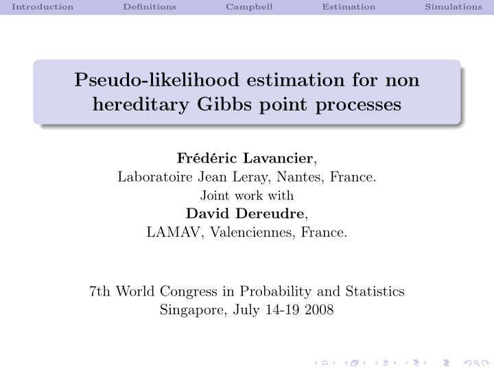 pseudo likelihood estimation for non hereditary gibbs