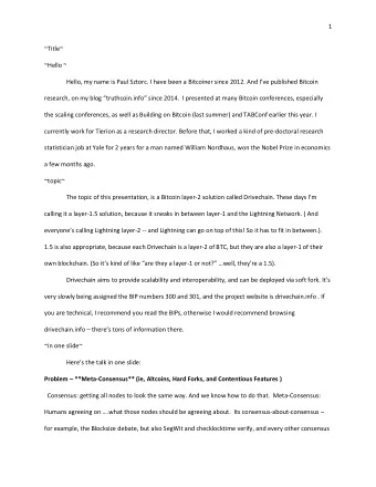 1  ~Title~  ~Hello ~ Hello, my name is Paul Sztorc. I have been a Bitcoiner since 2012. And Ive